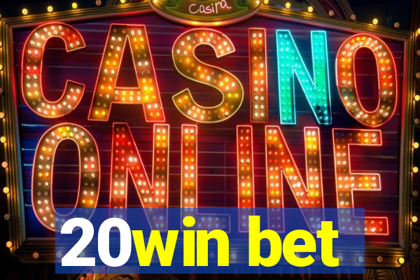 20win bet